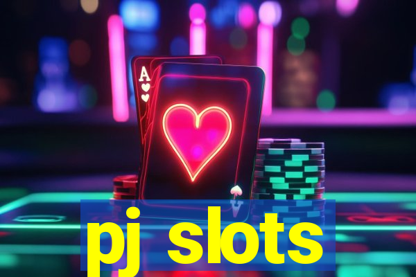 pj slots