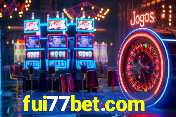 fui77bet.com