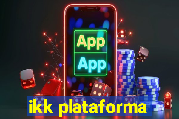 ikk plataforma