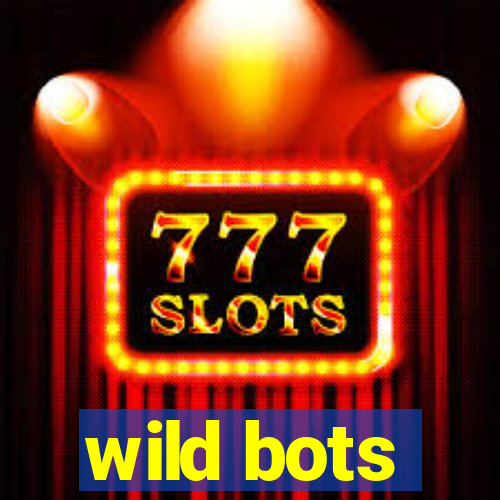 wild bots