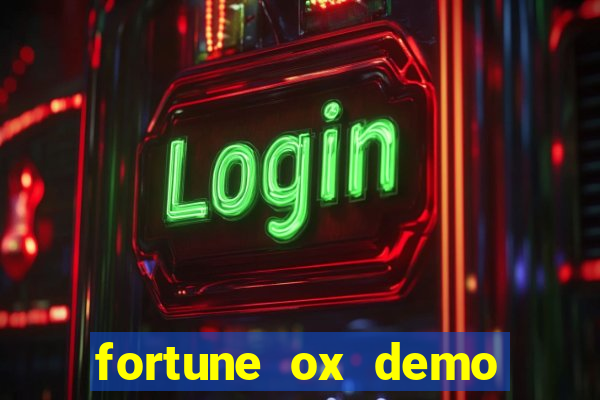 fortune ox demo cassino 24