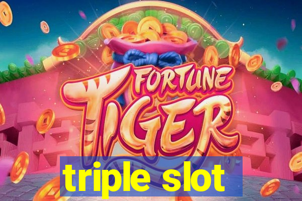 triple slot