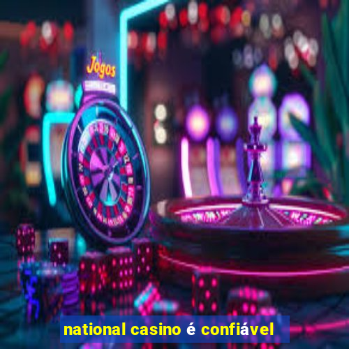 national casino é confiável