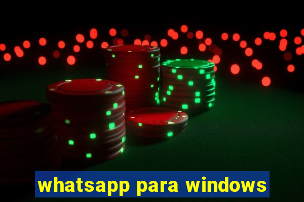 whatsapp para windows