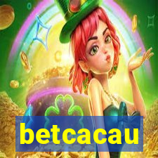 betcacau