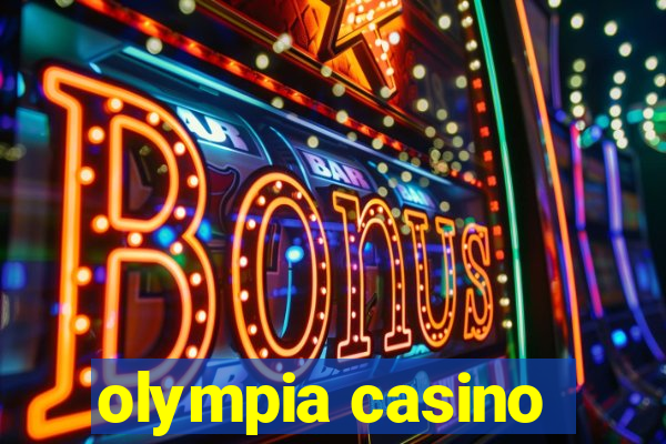 olympia casino