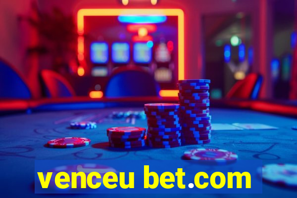 venceu bet.com