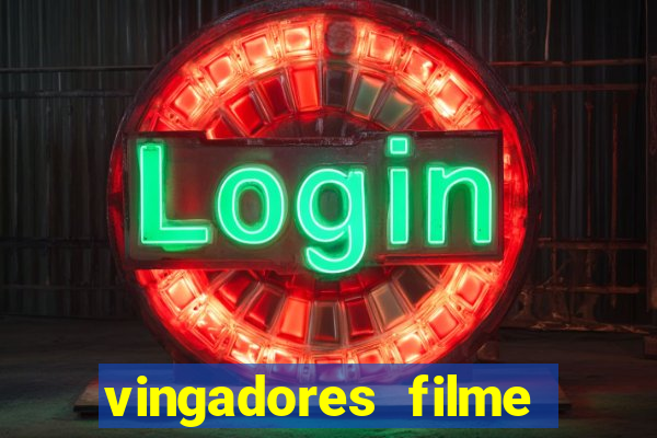 vingadores filme completo dublado