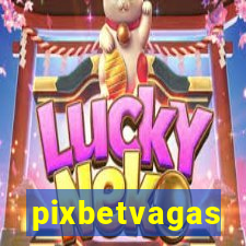 pixbetvagas