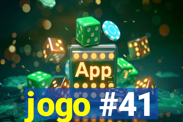 jogo #41