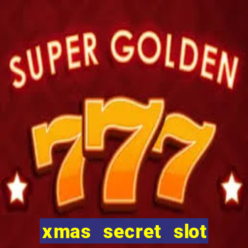 xmas secret slot free play