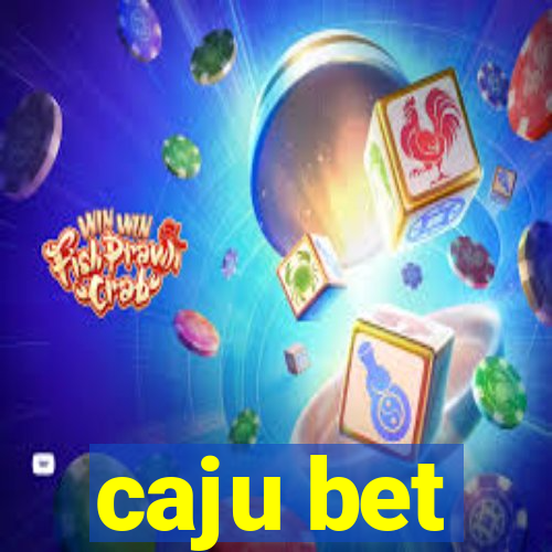 caju bet