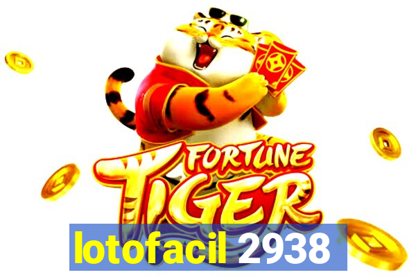 lotofacil 2938