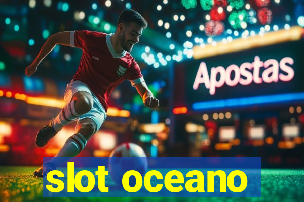 slot oceano