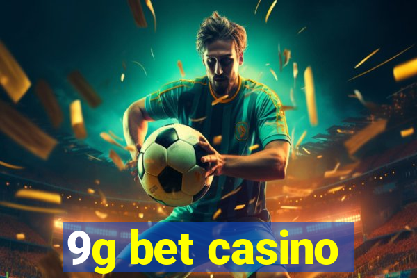 9g bet casino