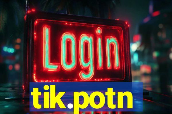 tik.potn