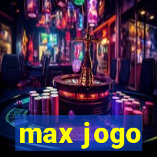 max jogo