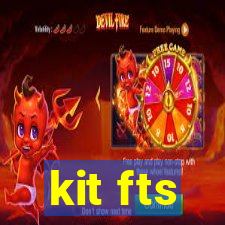 kit fts