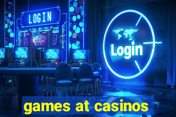 games at casinos