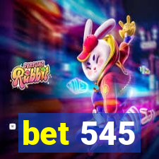 bet 545