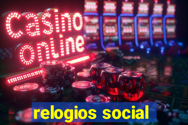 relogios social