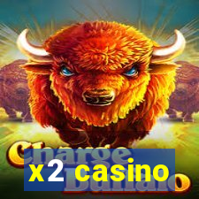 x2 casino