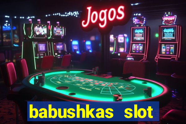 babushkas slot soldi veri