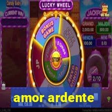 amor ardente