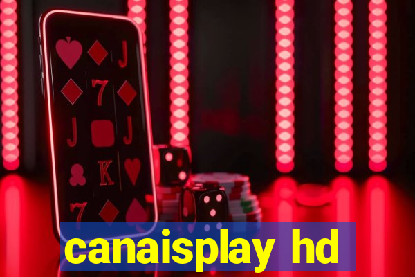 canaisplay hd