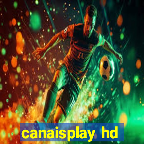 canaisplay hd