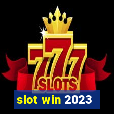 slot win 2023