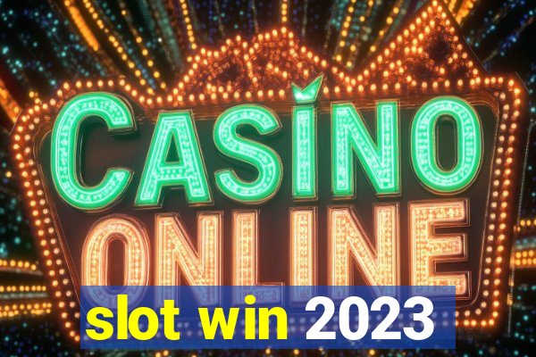 slot win 2023