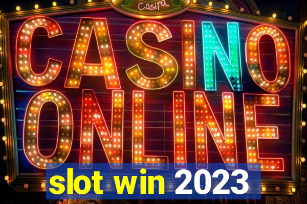 slot win 2023