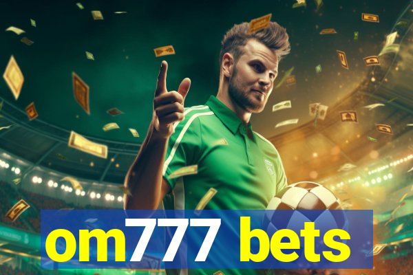 om777 bets