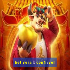 bet vera 茅 confi谩vel