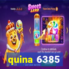 quina 6385