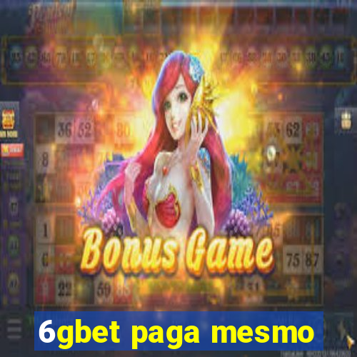 6gbet paga mesmo