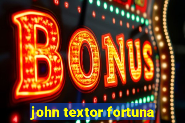 john textor fortuna