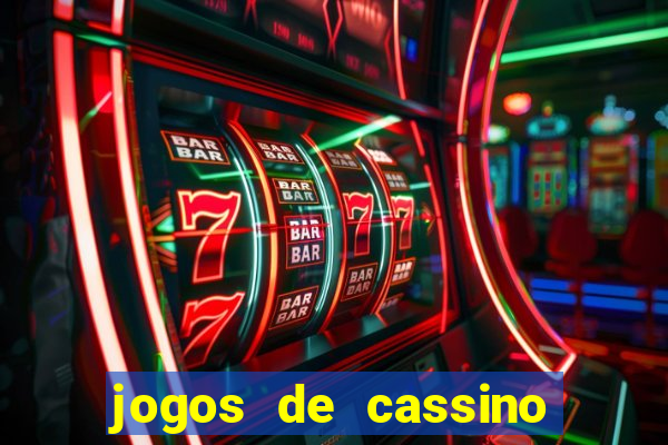 jogos de cassino online com bonus de cadastro