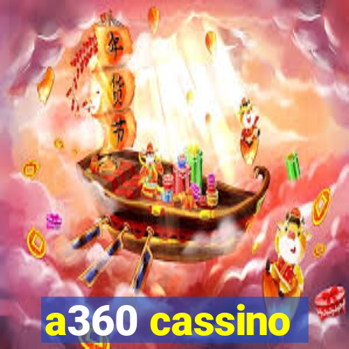 a360 cassino