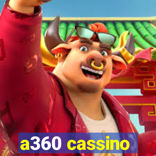 a360 cassino