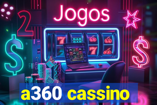 a360 cassino