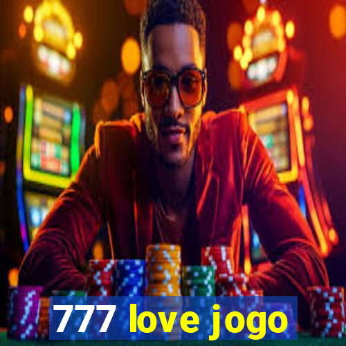 777 love jogo