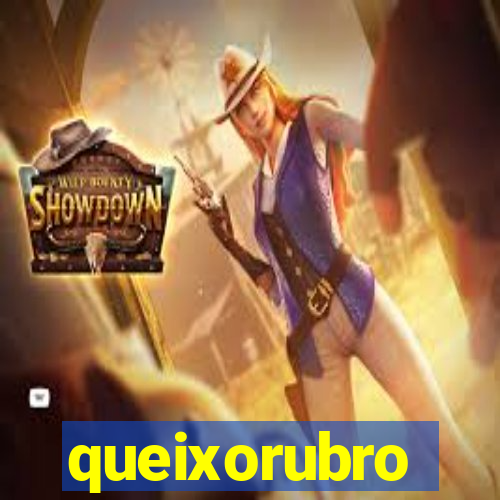 queixorubro