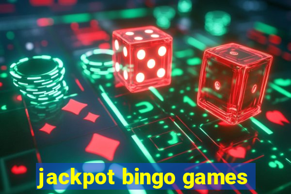 jackpot bingo games