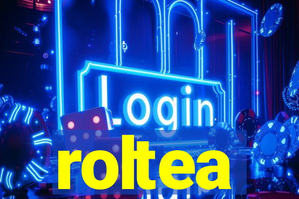 roltea