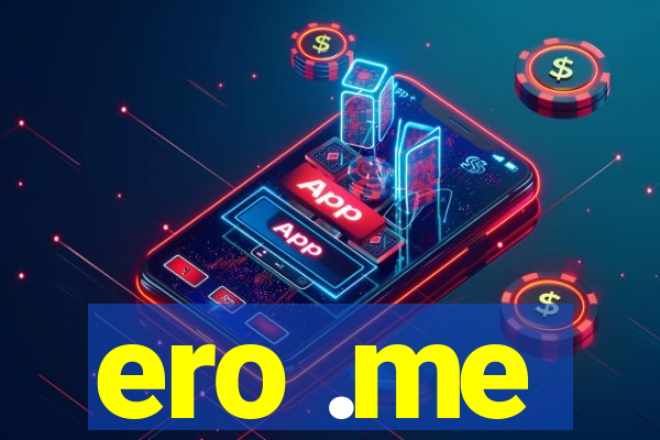 ero .me