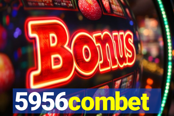 5956combet