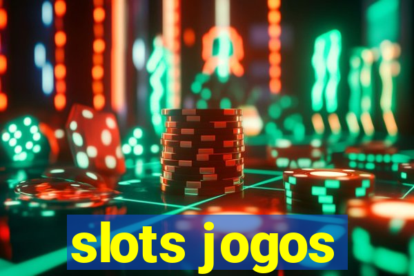 slots jogos