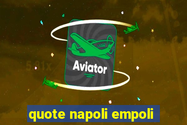 quote napoli empoli